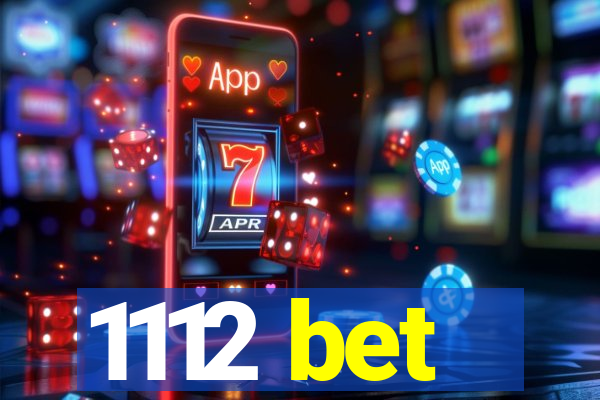1112 bet